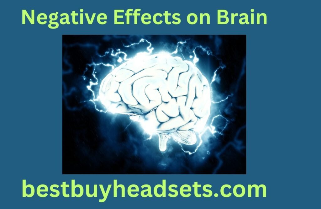 Negative Effects on Brain
