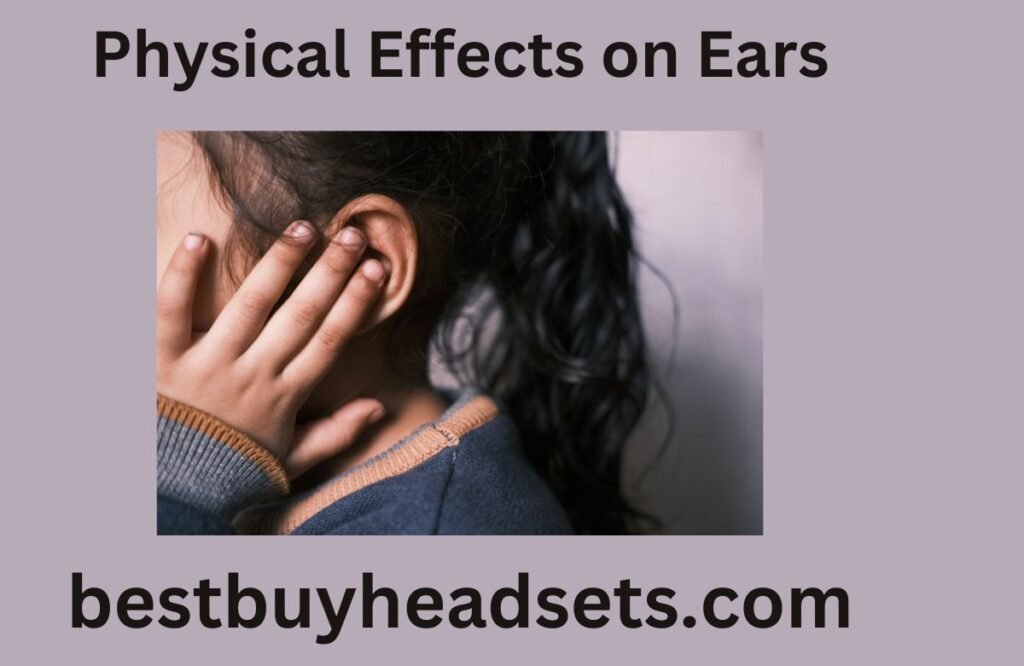 Physical Effects on Ears